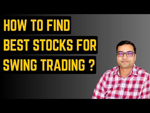 How To Find Best Stocks for Swing Trading | Swing Trading For Beginners