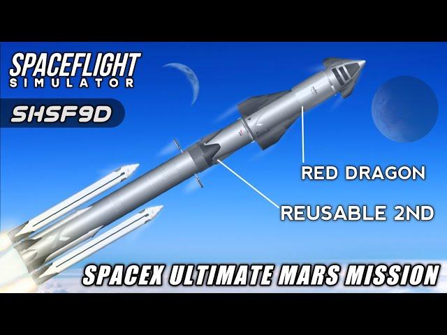 SpaceX Ultimate All In One Rocket Launch To Mars in Spaceflight Simulator