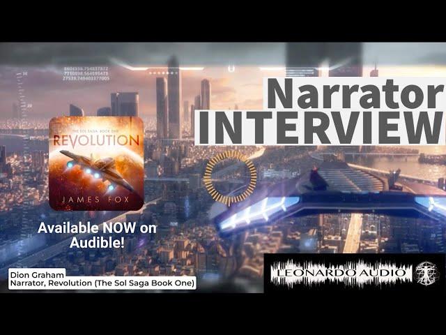 Narrator Interview with Dion Graham, Revolution (The Sol Saga Book One) |Leonardo Audio|