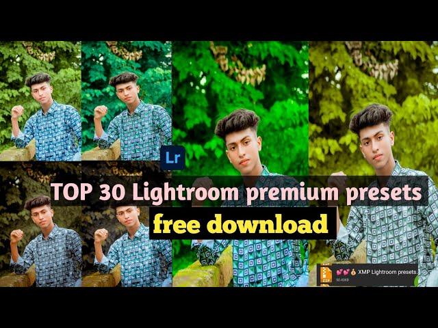 Top 30 xmp Lightroom Premium Presets!  Lightroom Presets Free download 2024