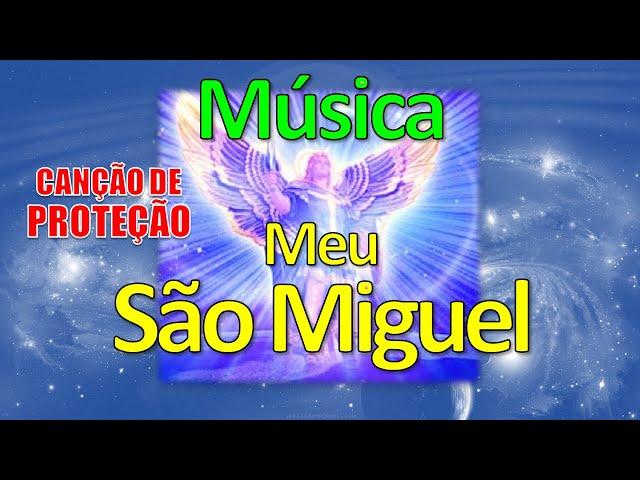 Música: Meu São Miguel Arcanjo - Proteção