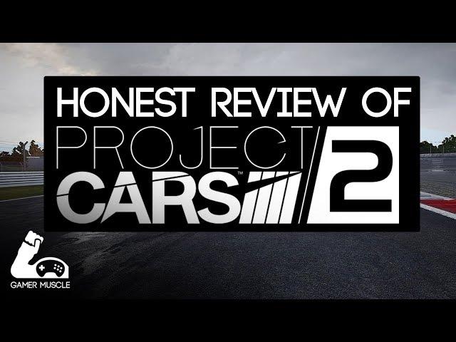 PROJECT CARS 2 - HONEST REVIEW -  GOOD / BAD / SIMCADE ?