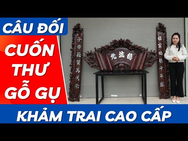 Cuốn Thư Câu Đối Gộ Gụ Khảm Trai Cao Cấp | Mỹ Nghệ Âu Lạc