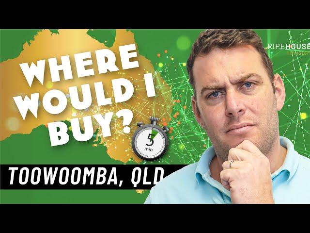 Toowoomba | Australian Property Data | Where Would I Buy If I Had To Buy?