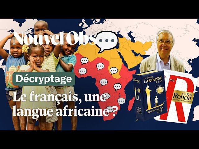 Pourquoi l'avenir de la langue française est aussi en Afrique