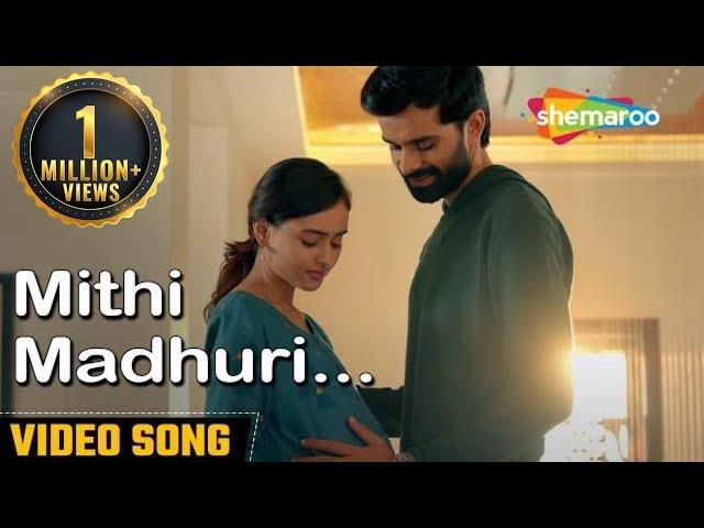 Mithi Madhuri (Offical Video Song) - Naadi Dosh | Yash Soni | Janki Bodiwala | Raunaq Kamdar
