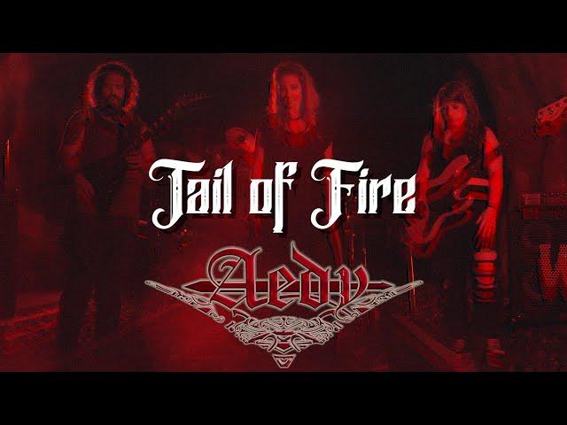 Aedy Official - Tail Of Fire (Official Video)