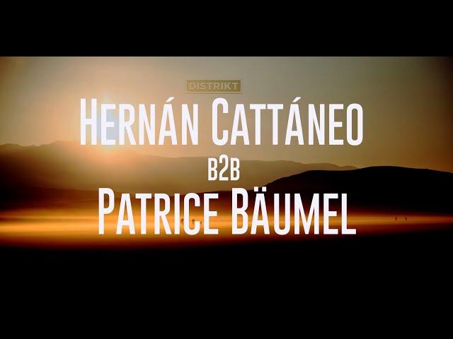 Hernán Cattáneo b2b Patrice Bäumel DISTRIKT HQ Remastered