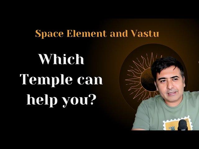 Which Temple to Visit and Vastu of your Chart