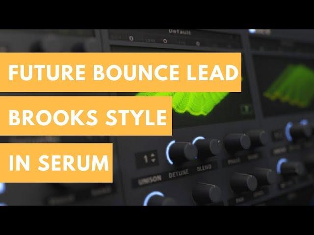 How To Brooks Style Lead In Serum | Like I do Lead Remake [Free Preset]