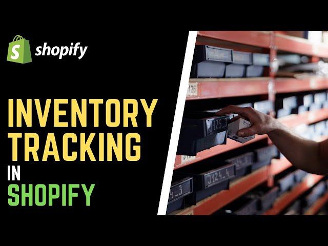 How to Manage Inventory Tracking in Shopify