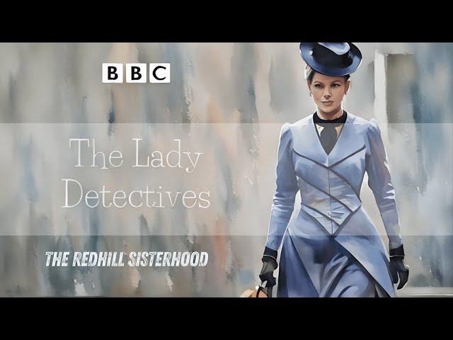 The Lady Detectives  The Redhill Sisterhood  RadioBox-BBC