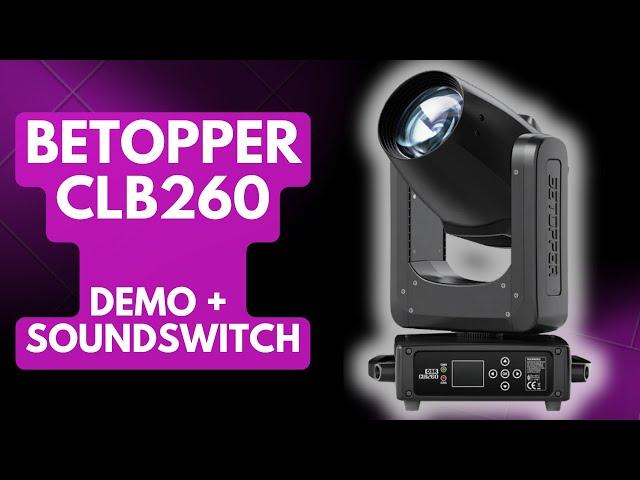 BeTopper CLB260 Moving Head Demo: Full Setup with Soundswitch