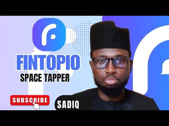 FINTOPIO AIRDROP SPACE TAPPER UPDATE.