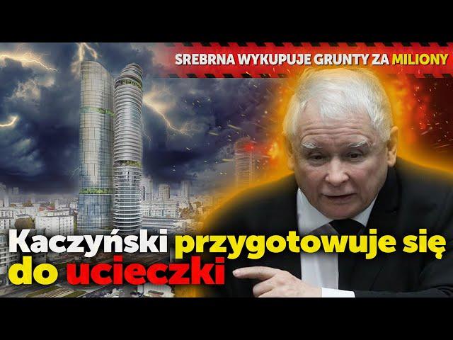 Kaczyński przygotowuje się do ucieczki. Srebrna zaplecze PiS wykupuje na własność grunty za miliony