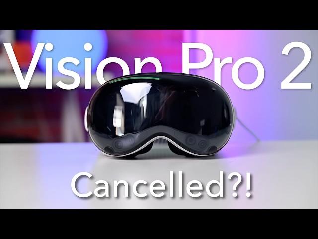 Apple Vision Pro 2!? I Thought It was CANCELLED!?