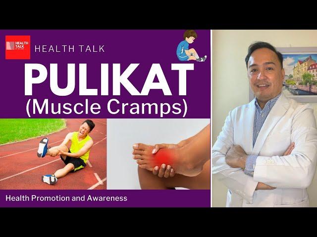 Pulikat (Muscle Cramps/Spasms): Symptoms, Causes, Treatment and Prevention