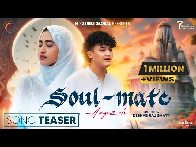 Ishq ka alam - SOUL MATE | Aayuzeh | Official Teaser