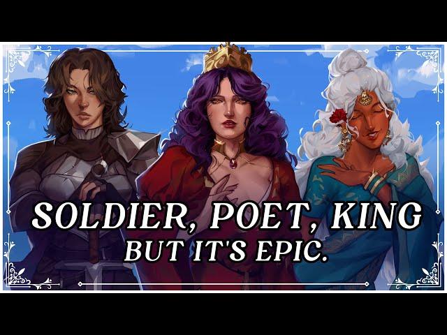 Soldier, Poet, King but it's EPIC || Reinaeiry