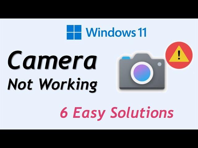 Camera Not Working Windows 11 [Fix]