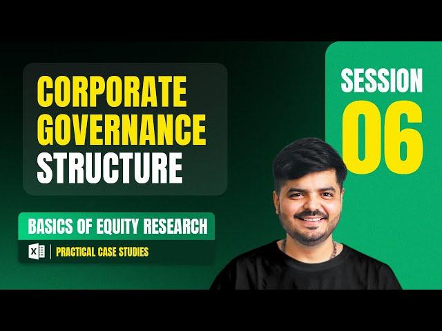 Understanding Corporate Governance Structure | Full Course | Session 6