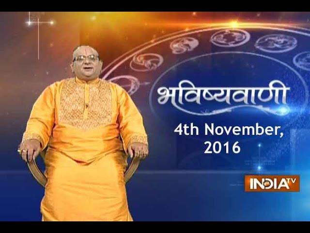 Bhavishyavani: Horoscope for 4th November, 2016 - India TV