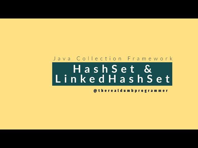 #9 HashSet and LinkedHashSet in Java