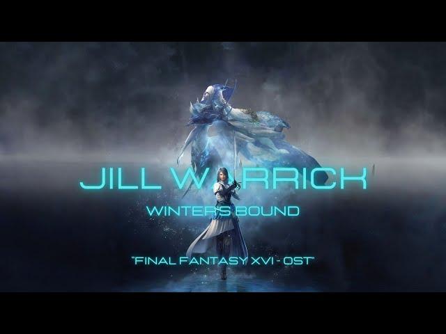 Winter's Bound: Final Fantasy XVI - Jill's Theme Song