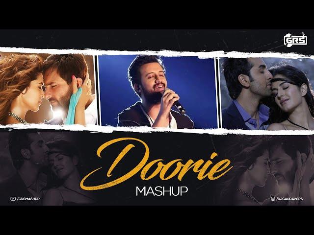 Doorie Mashup - DJ GAURAV GRS | Atif Aslam | Tu Jaane Na | Be Intehaan ( Bollywood LoFi )