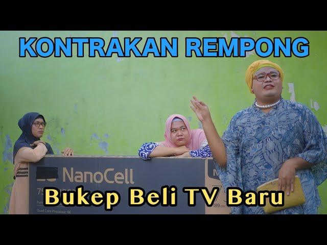 BUKEP BELI TV || KONTRAKAN REMPONG EPISODE 604