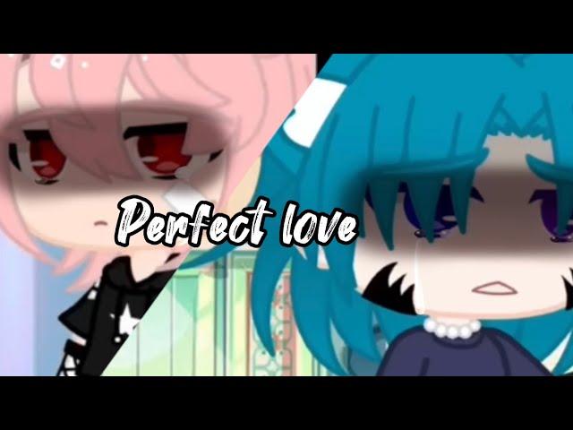 Perfect love//gacha club//finale//I made a mistake🫠