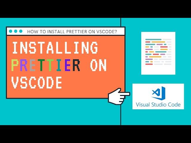 Install and Configure Prettier on VSCode