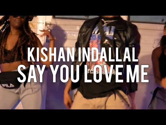 Say You Love Me - Chris Brown ft. Young Thug | Choreography by: Kishan Indallal | Dance video |