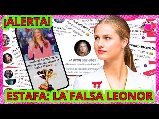 ▶ALERTA! NO CAIGAS En La ESTAFA De La FALSA PRINCESA LEONOR
