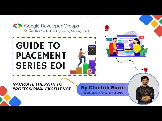Guide to Placement Series ｜E01 by Chaitak Gorai  | GDG-IEM