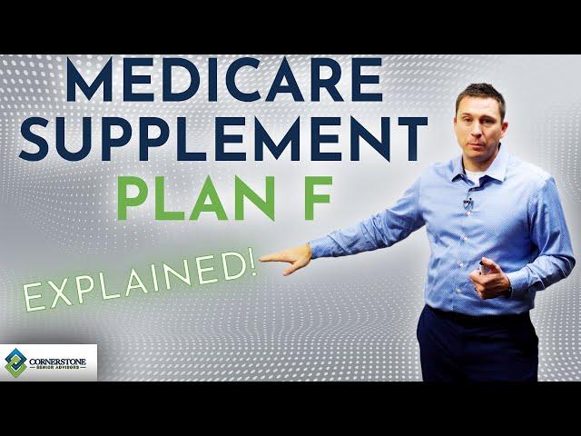 Medicare Supplement Plan F - Explained