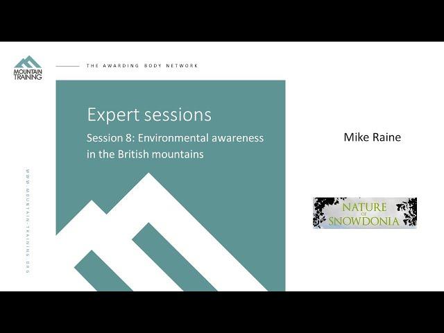 Expert session - Environmental Awareness in the British mountains - Mike Raine