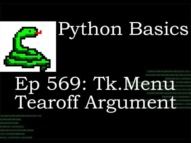 Python Basics Tutorial Tkinter Menu Tearoff Argument