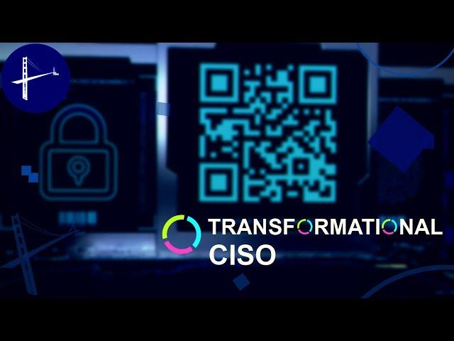 Transformational CISO Assembly | May 2022