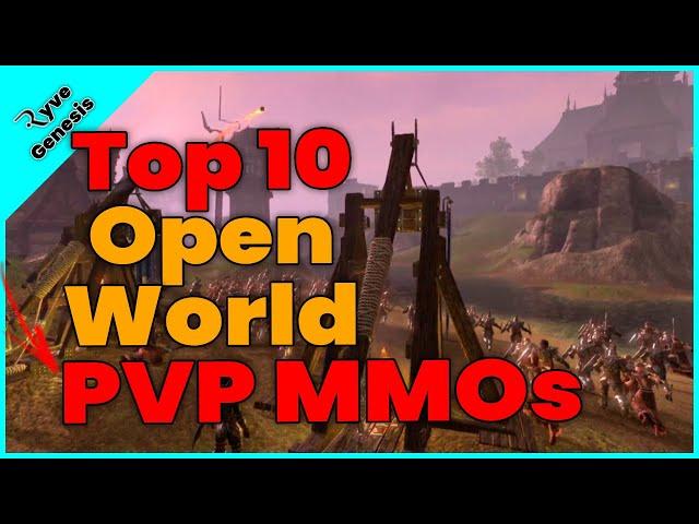 The TOP 10 Open World PVP MMO's
