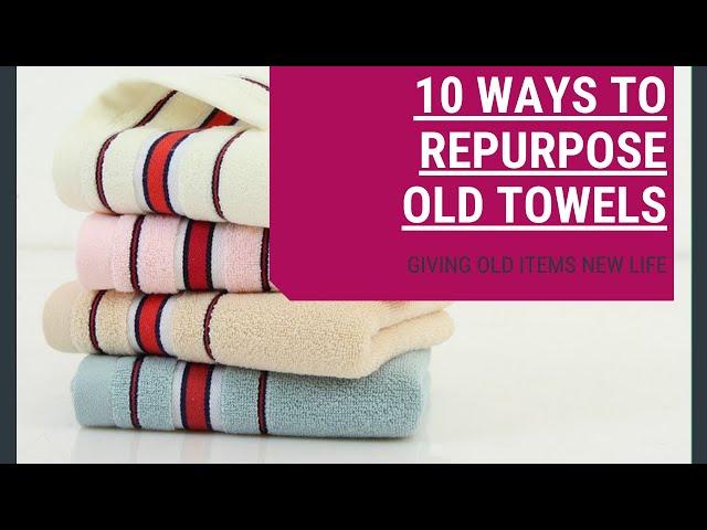 Don't Throw Out Old Towels! | Repurposing and Upcycling Ideas