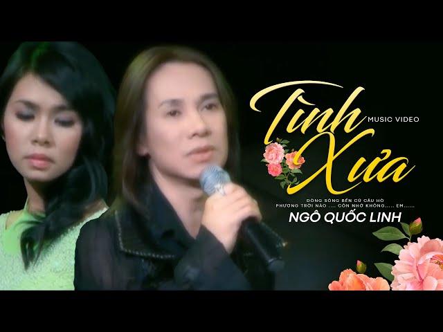 Tình Xưa - Ngô Quốc Linh - Nhạc Vàng Xưa KHÔNG QUẢNG CÁO  Vạn Người Say Mê