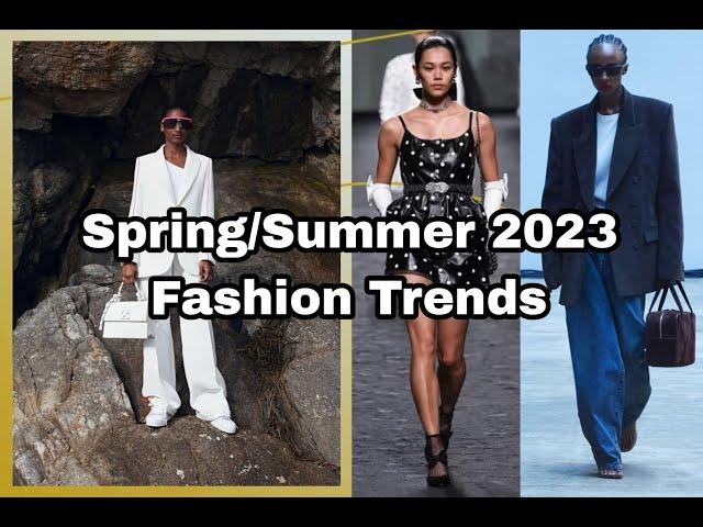 Spring/Summer 2023 Fashion Trends that will be Everywhere in a Few Months