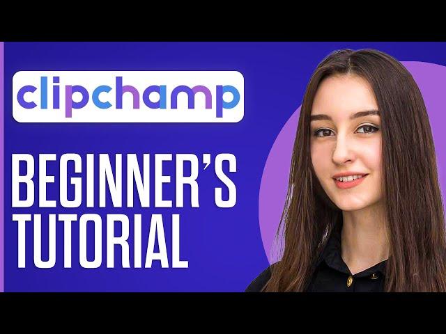 How To Use Clipchamp Video Editor (Microsoft's Free Editor)