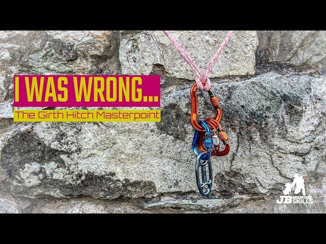 I was WRONG... The Girth Hitch Masterpoint Climbing Belay Setup.