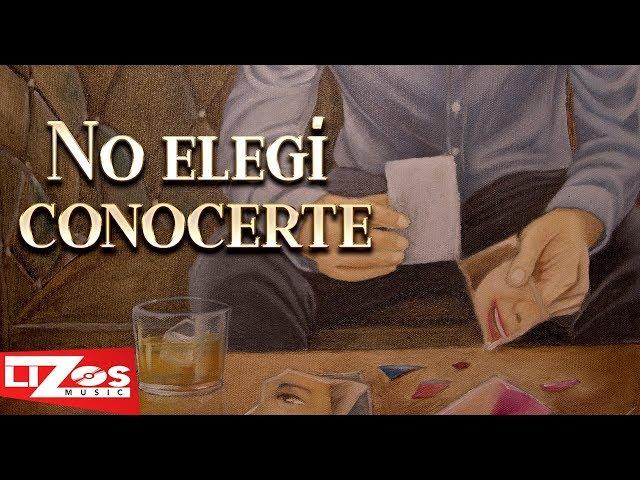 BANDA MS - NO ELEGÍ CONOCERTE (LETRA)