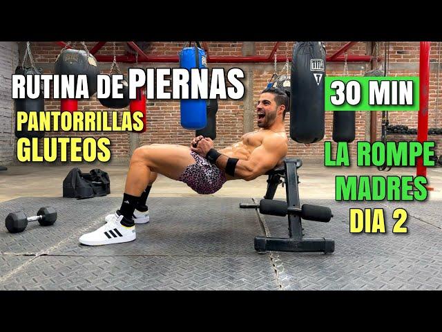 Rutina De Piernas (Glúteos Y Pantorrillas) en Casa Rápida (30 Minutos) La Rompe Madres Día 2