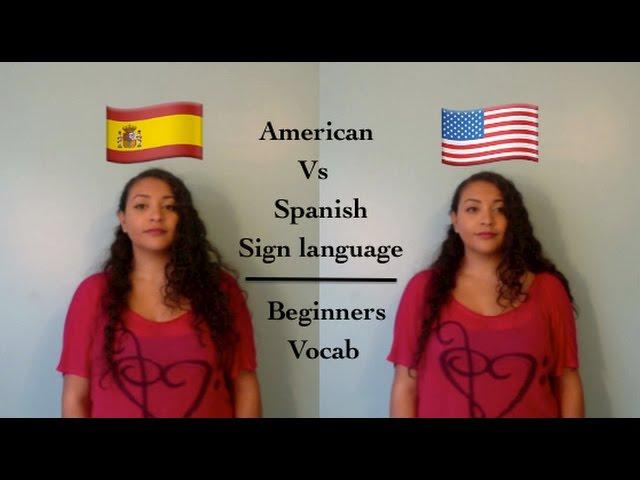 American vs Spanish Sign Language: Beginners Vocab