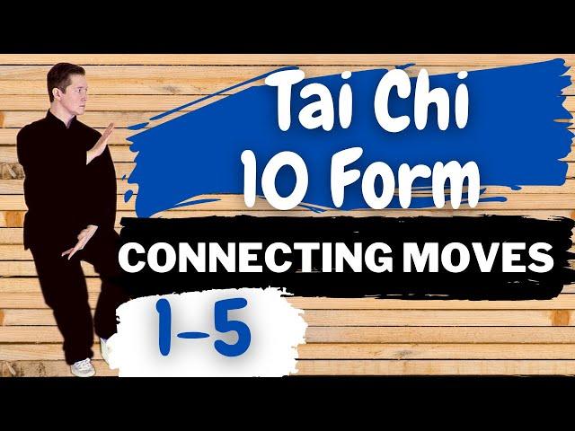 (10) Step by Step for Beginners: Connecting Moves 1-5 | Yang Tai Chi 10 Form (Follow along)
