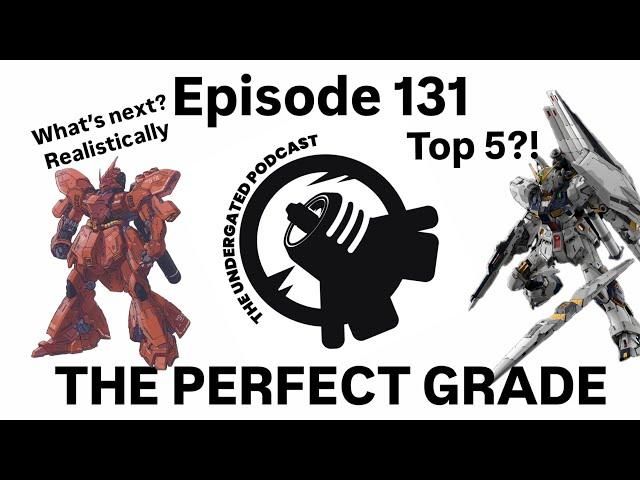 Ep. 131 - THE Perfect Grade - The Undergated Podcast